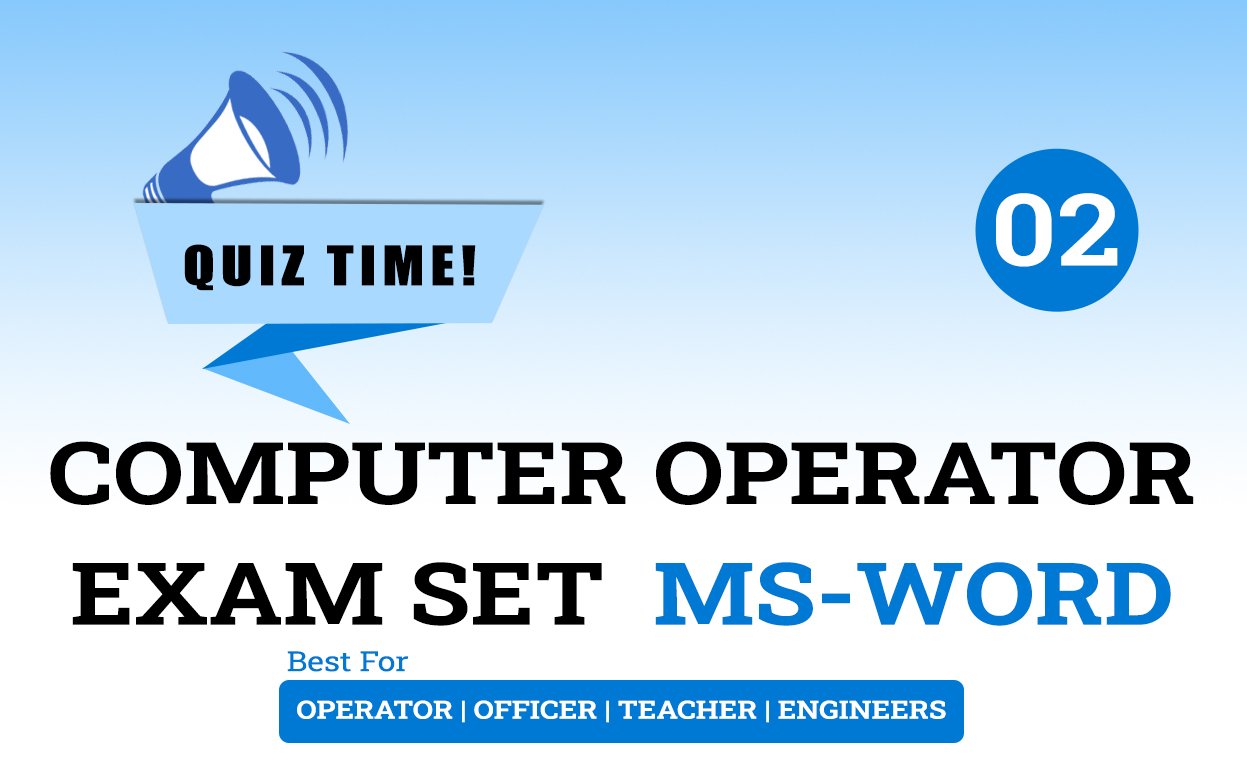 Computer Operator Exam Set MS Word 02